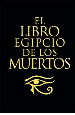 El libro Egipcio de los muertos | Budge, E.A.Wallis