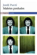 Maletes perdudes | Puntí, Jordi | Cooperativa autogestionària