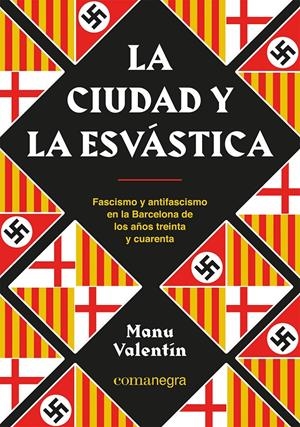 La ciudad y la esvástica | Valentín, Manu | Cooperativa autogestionària