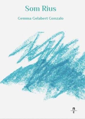 Som Rius | Gelabert Gonzalo, Gemma | Cooperativa autogestionària