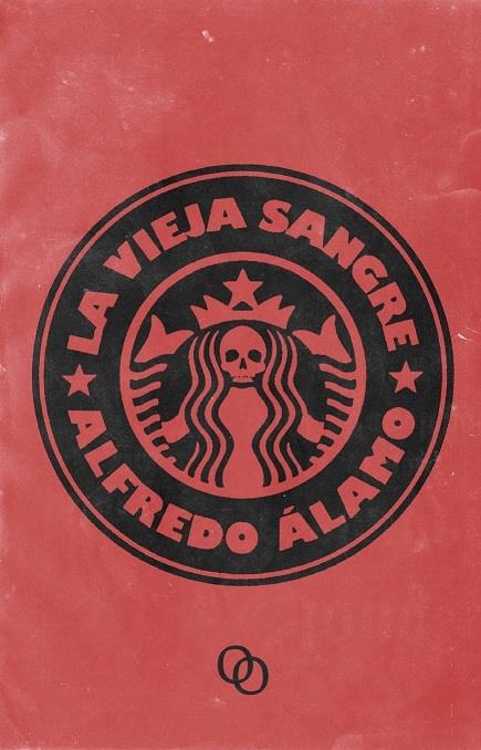 La vieja sangre | Álamo, Alfredo | Cooperativa autogestionària