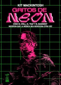 Gritos de Neón | Mackintosh, Kit