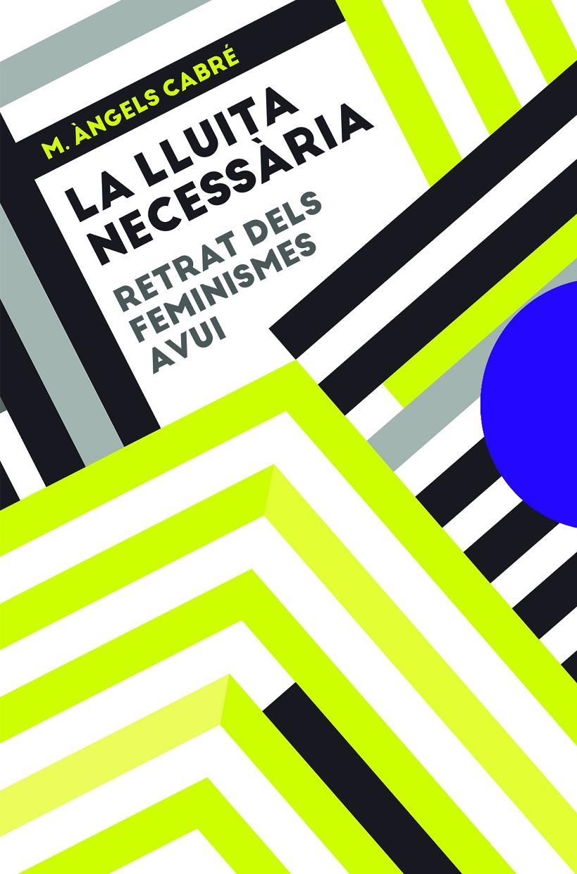 La lluita necessària | Cabré, M. Àngels | Cooperativa autogestionària