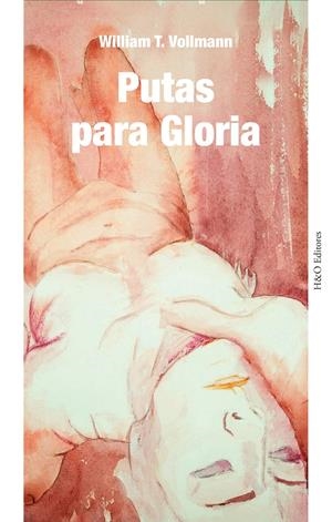 Putas para Gloria | Vollmann, William T. | Cooperativa autogestionària