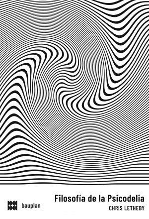 Filosofía de la Psicodelia | Letheby, Chris