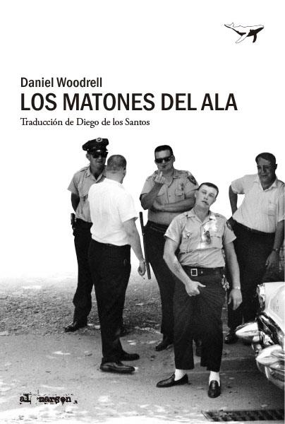 Los matones del Ala | Woodrell, Daniel | Cooperativa autogestionària