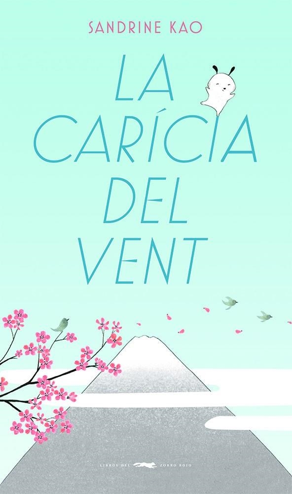 La carícia del vent | Kao, Sandrine | Cooperativa autogestionària