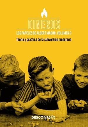 Dineros. Los papeles de Albert Mason, volumen 2 | Mason, Albert | Cooperativa autogestionària