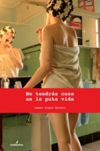 No tendrás casa en la puta vida | Llopis Serrano, Ismael | Cooperativa autogestionària