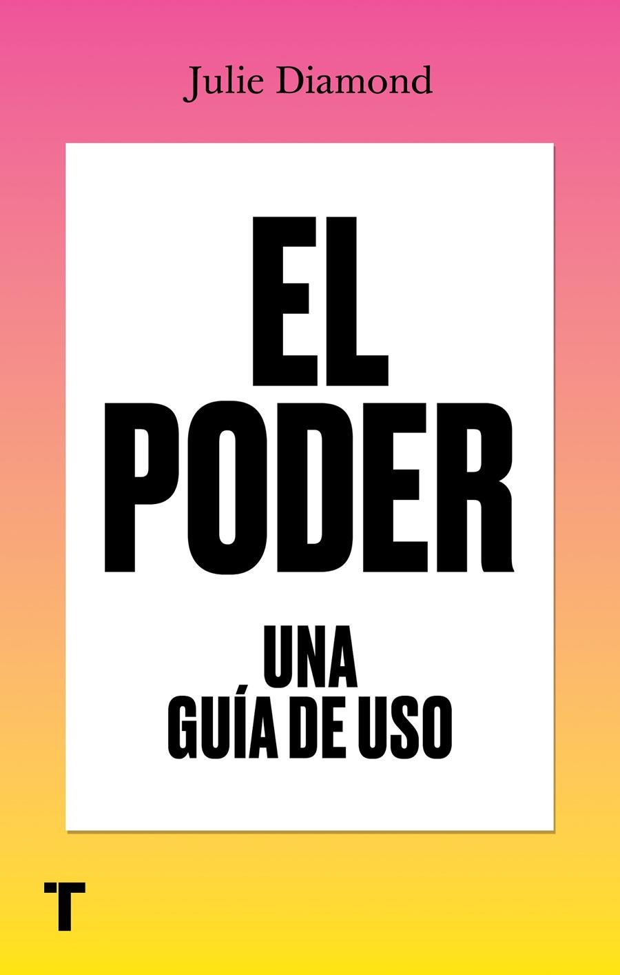 El poder. Una guía de uso | Diamond, Julie