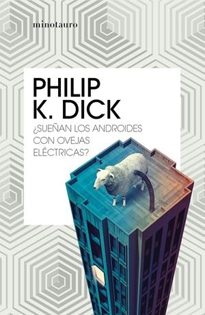 ¿Sueñan los androides con ovejas eléctricas? | Dick, Philip K.