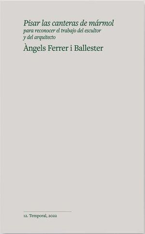 Pisar las canteras de mármol | Ferrer i Ballester, Àngels | Cooperativa autogestionària