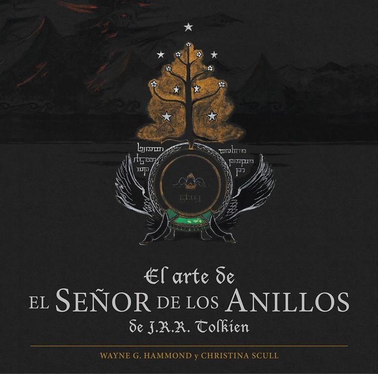 El arte de El Señor de los Anillos de J. R. R. Tolkien | Hammond, Wayne G./Scull, Christina