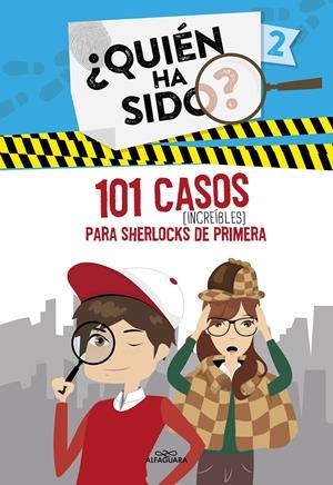 101 casos increíbles para Sherlocks de primera (Serie ¿Quién ha sido? 2) | Varios autores, | Cooperativa autogestionària