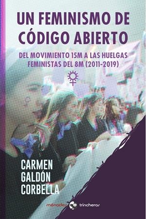 Un feminismo de código abierto | Galdón Corbella, Carmen | Cooperativa autogestionària