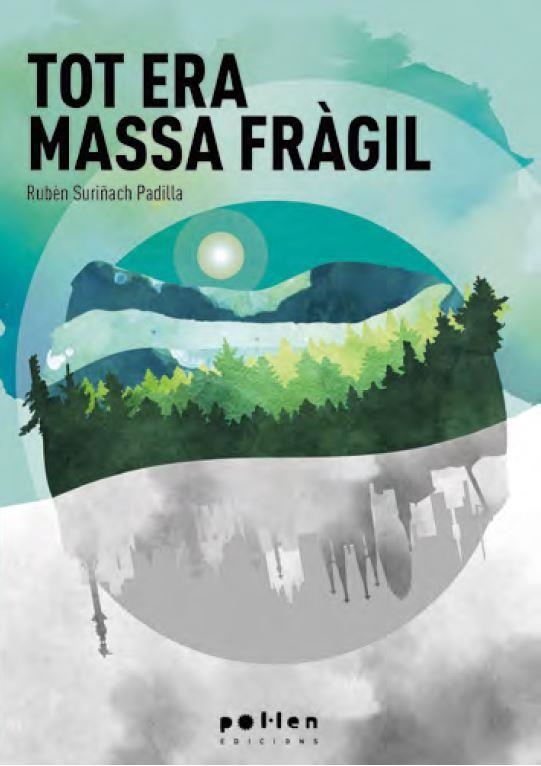 Tot era massa fràgil | Suriñach, Ruben | Cooperativa autogestionària