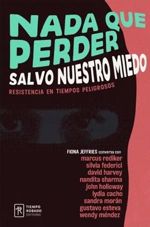 Nada que perder, salvo nuestro miedo | Jeffries, Fiona