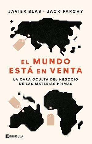 El mundo está en venta | Blas, Javier; Farchy, Jack | Cooperativa autogestionària