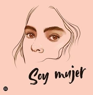Soy mujer | Pancorbo, Elena | Cooperativa autogestionària