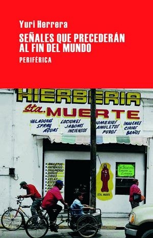 Señales que precederán al fin del mundo | Herrera, Yuri | Cooperativa autogestionària