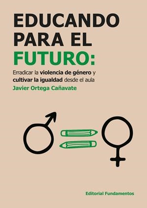 Educando para el futuro | Ortega Cañavate, Javier | Cooperativa autogestionària