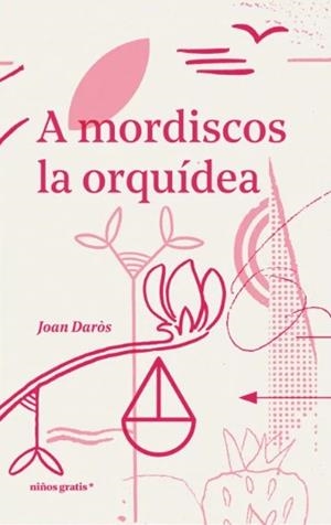A mordiscos la orquídea | Daròs, Joan