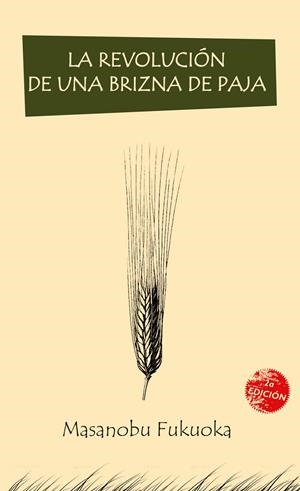 La revolución de una brizna de paja | Fukuoka, Masanobu | Cooperativa autogestionària