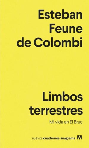 Limbos terrestres | Feune de Colombi, Esteban | Cooperativa autogestionària