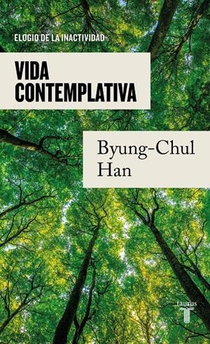 Vida contemplativa | Han, Byung-Chul | Cooperativa autogestionària