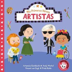 Artistas (Mis Primeros Héroes. Pequeñas manitas) | Aye, Nila | Cooperativa autogestionària
