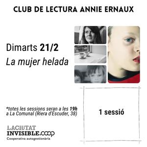 Club de lectura - ERNAUX - La mujer helada | La Ciutat invisible | Cooperativa autogestionària