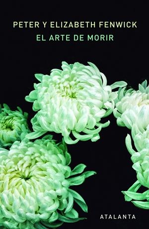 El Arte de Morir | Fenwick, Peter y Elisabeth