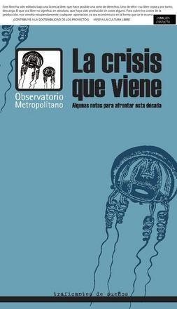 La crisis que viene. Algunas notas para afrontar esta década | Observatorio Metropolitano | Cooperativa autogestionària