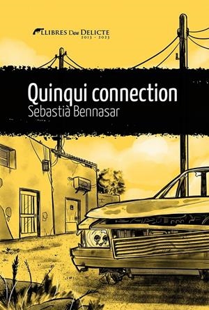 Quinqui connection | Bennasar, Sebastià
