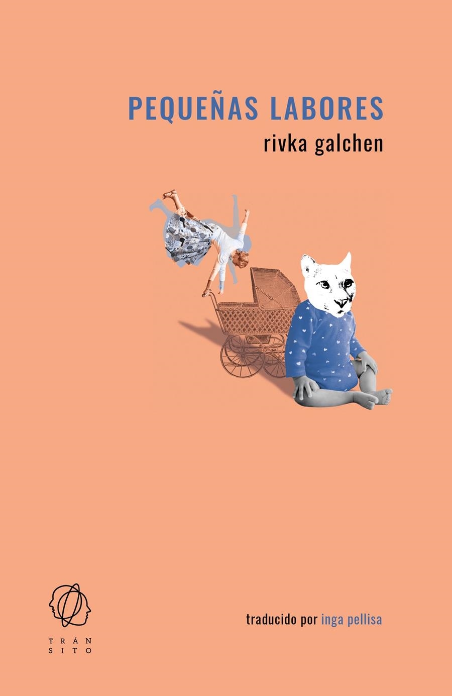 Pequeñas labores | Galchen, Rivka | Cooperativa autogestionària