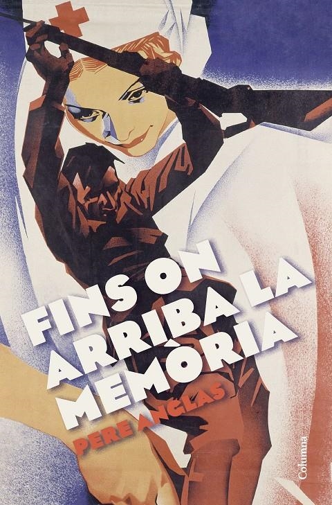 Fins on arriba la memòria | Anglas Mora, Pere | Cooperativa autogestionària