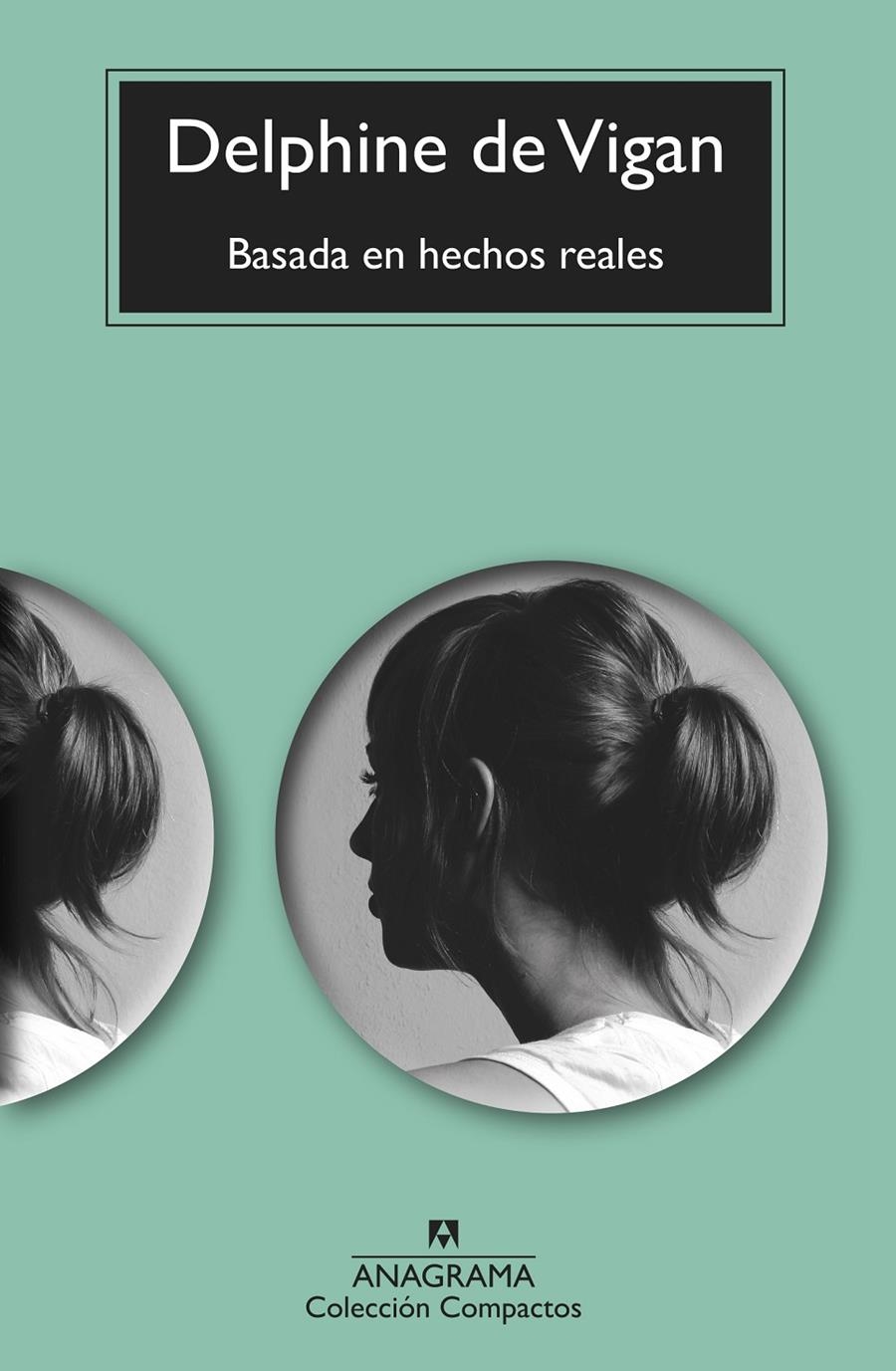 Basada en hechos reales | Vigan, Delphine de