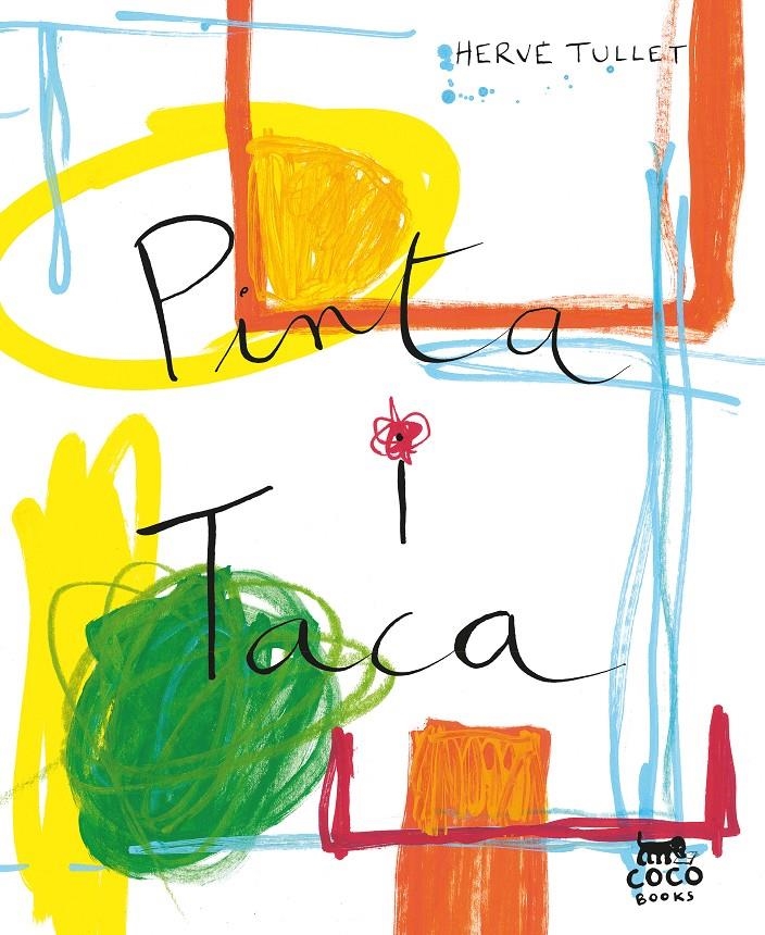 Pinta i taca | Tullet, Hervé | Cooperativa autogestionària