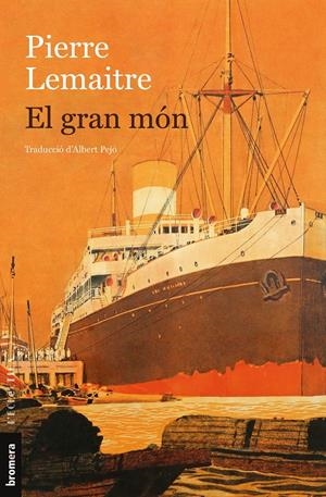 El gran món | Lemaitre, Pierre | Cooperativa autogestionària
