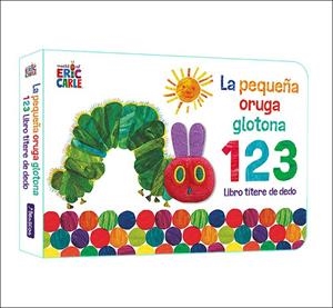 La pequeña oruga glotona 1 2 3. Libro títere de dedo | Carle, Eric