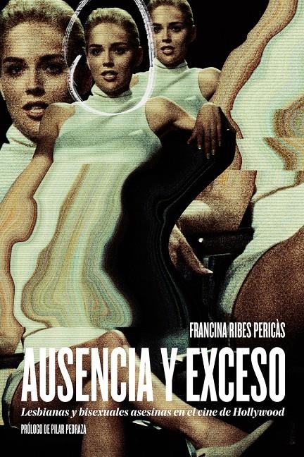 Ausencia y exceso | Ribes Pericàs, Francina