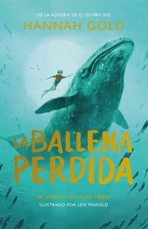 La ballena perdida | Gold, Hannah