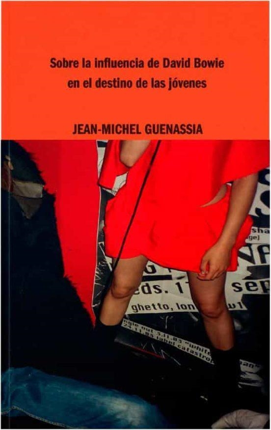 Sobre la influencia de David Bowie en el destino de las jóvenes | Guenassia, Jean-Michel | Cooperativa autogestionària