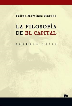 La filosofía de "El capital" | Martínez Marzoa, Felipe | Cooperativa autogestionària