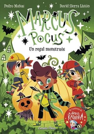Marcus Pocus 2. Un regal monstruós | Mañas, Pedro/Sierra Listón, David | Cooperativa autogestionària