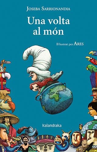 Una volta al món | Sarrionandia, Joseba | Cooperativa autogestionària