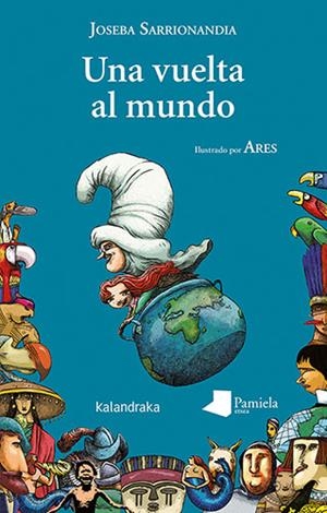 Una vuelta al mundo | Sarrionandia, Joseba | Cooperativa autogestionària