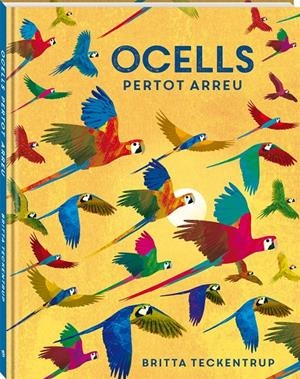 Ocells pertot arreu | Teckentrup, Britta | Cooperativa autogestionària