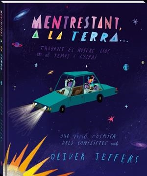 Mentrestant, a la Terra... | Jeffers, Oliver | Cooperativa autogestionària
