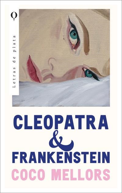 Cleopatra y Frankenstein | Mellors, Coco | Cooperativa autogestionària